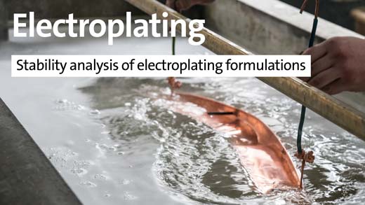 Electroplating - Stability Analysis of electroplating formulations