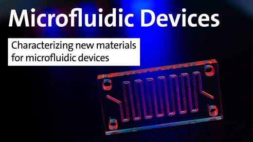 Microfluidic Devices - Characterizing new materials for microfluidic devices