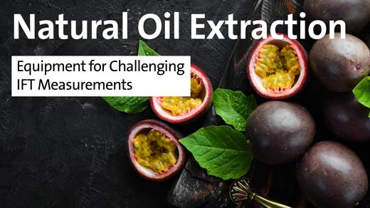 Natural Oil Extraction - Equipment for Challenging IFT Measurements